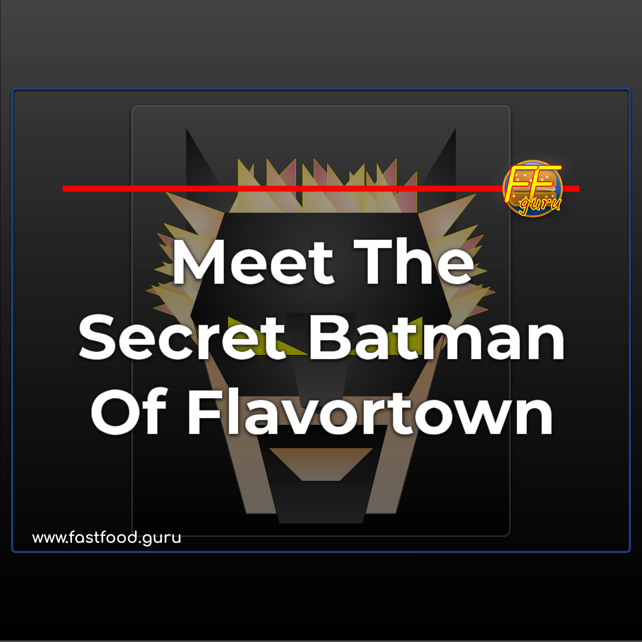The 5 Reasons Guy Fieri is Secretly the Batman of Flavortown