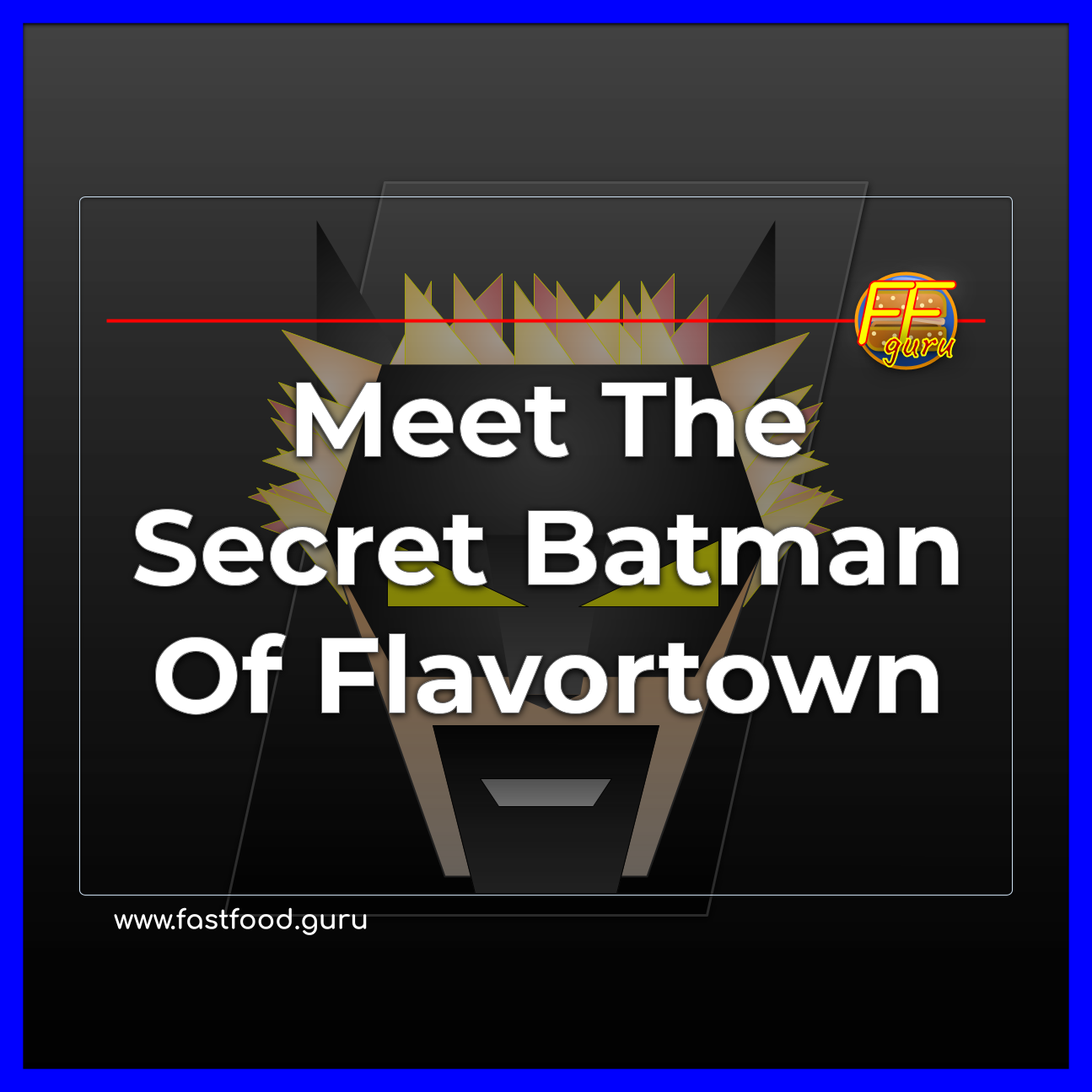 The 5 Reasons Guy Fieri is Secretly the Batman of Flavortown